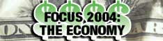Focus 2004: The Economy